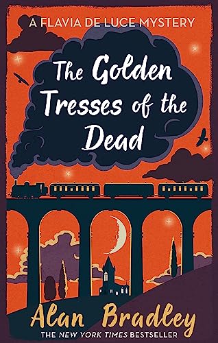 The Golden Tresses of the Dead: The gripping tenth novel in the cosy Flavia De Luce series von Orion
